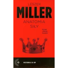 ANATOMIA SIŁY Leszek Miller - Czerwone i Czarne