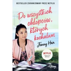 DO WSZYSTKICH CHŁOPCÓW, KTÓRYCH KOCHAŁAM - Kobiece