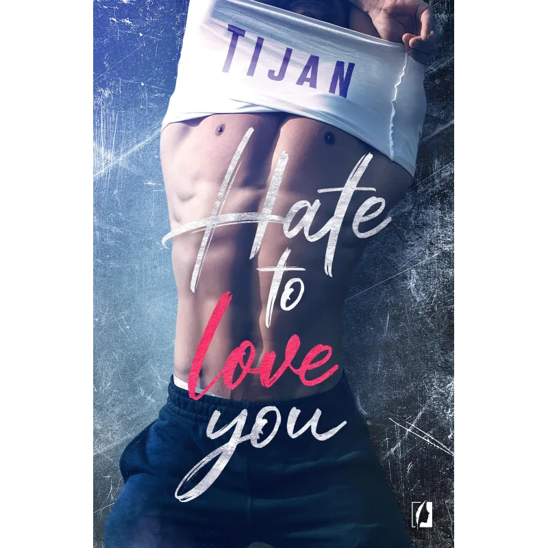 HATE TO LOVE YOU Tijan Meyer - Kobiece