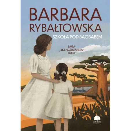 E-BOOK SZKOŁA POD BAOBABEM. BEZ POŻEGNANIA 2
