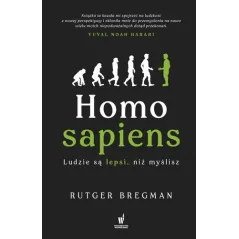 Homo sapiens. Ludzie są lepsi niż myślisz wyd. 2022 Rutger Bregman
