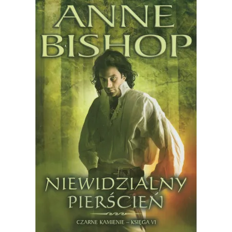 NIEWIDZIALNY PIERŚCIEŃ CZARNE KAMIENIE Anne Bishop - Initium