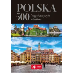 POLSKA 500 NAJPIĘKNIEJSZYCH ZABYTKÓW Ewa Ressel - Dragon