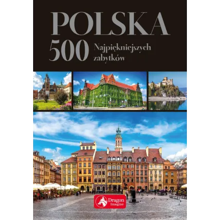POLSKA 500 NAJPIĘKNIEJSZYCH ZABYTKÓW Ewa Ressel - Dragon