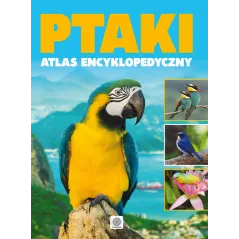 PTAKI ATLAS ENCYKLOPEDYCZY 