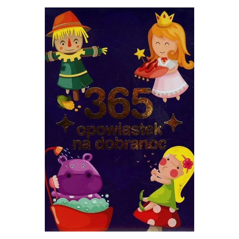 365 OPOWIASTEK NA DOBRANOC - Damidos