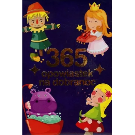 365 OPOWIASTEK NA DOBRANOC - Damidos