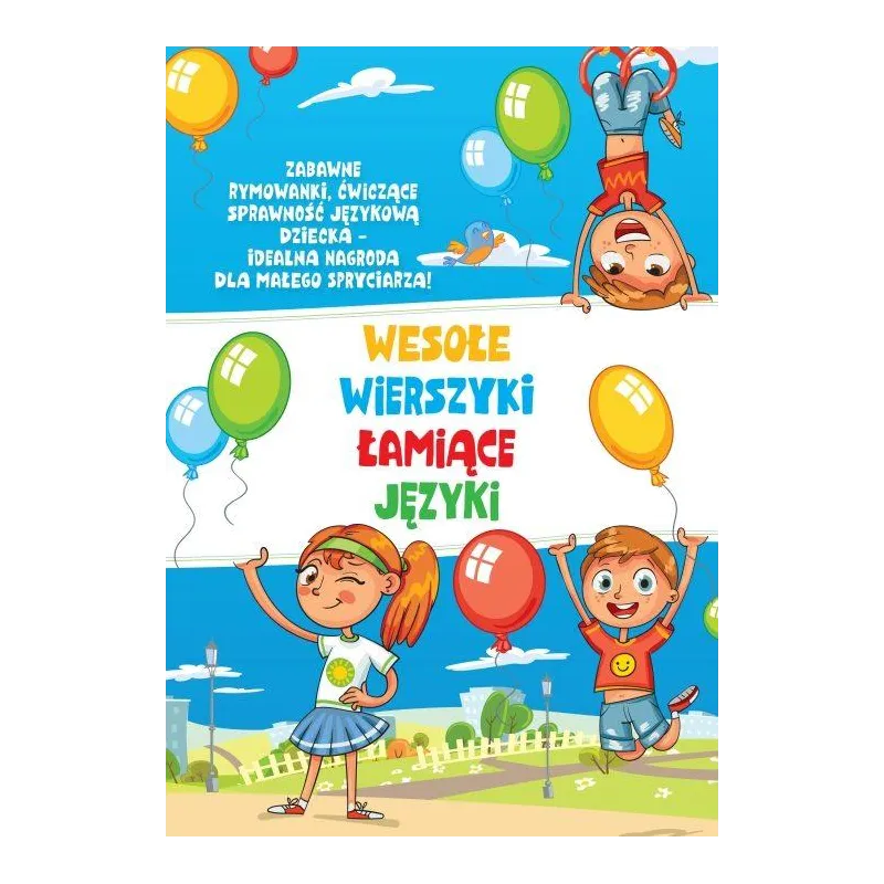 WESOŁE WIERSZYKI ŁAMIĄCE JĘZYKI - Damidos WESOŁE WIERSZYKI ŁAMIĄCE JĘZYKI - Damidos