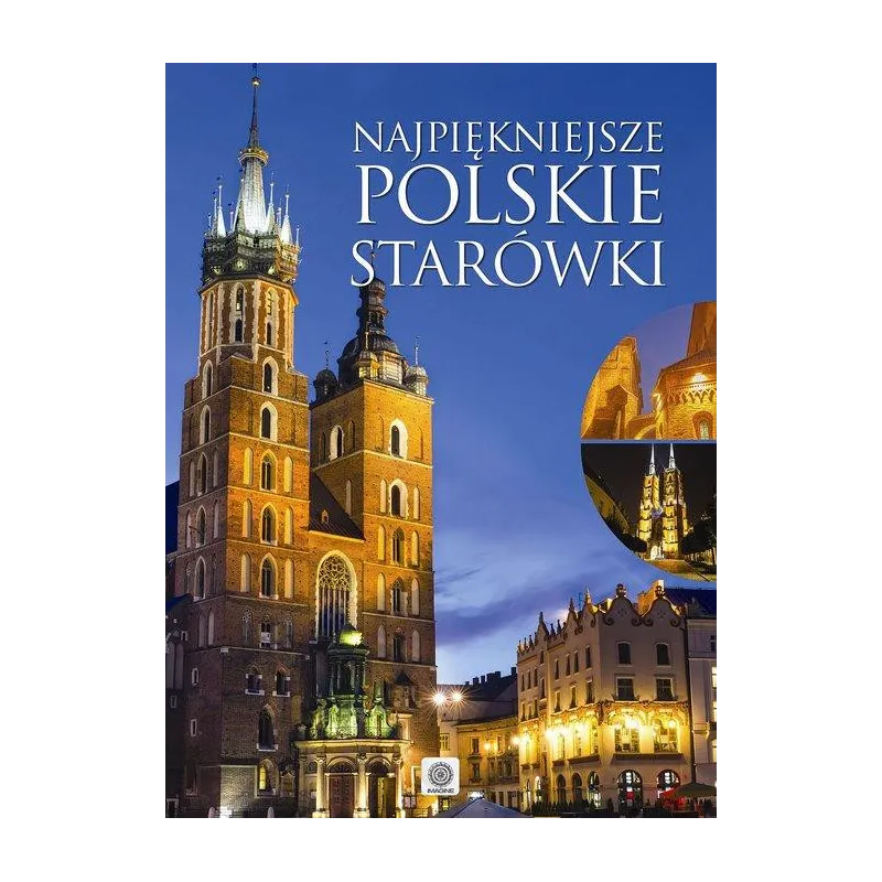 NAJPIĘKNIEJSZE POLSKIE STARÓWKI Elżbieta Kobojek - Dragon NAJPIĘKNIEJSZE POLSKIE STARÓWKI Elżbieta Kobojek - Dragon