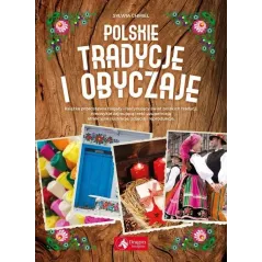 POLSKIE TRADYCJE I OBYCZAJE Sylwia Chmiel 