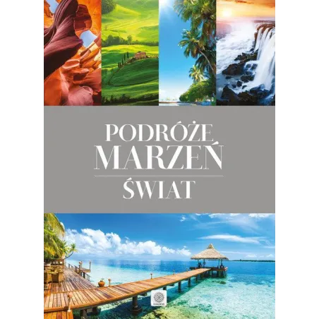 Podróże Marzeń Świat Podróże Marzeń Świat