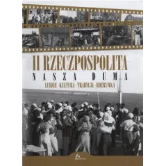 II RZECZPOSPOLITA - NASZA DUMA. LUDZIE, KULTURA, TRADYCJA, ROZRYWKA - Dragon