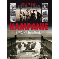 KAMPANIE II WOJNY ŚWIATOWEJ Chris Bishop, Chris Mc Nab - Dragon