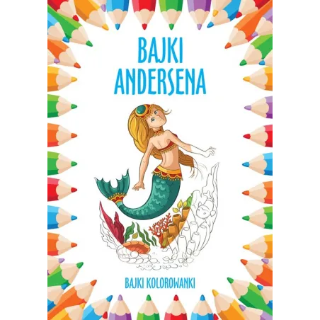 BAJKI ANDERSENA BAJKI KOLOROWANKI - Dragon