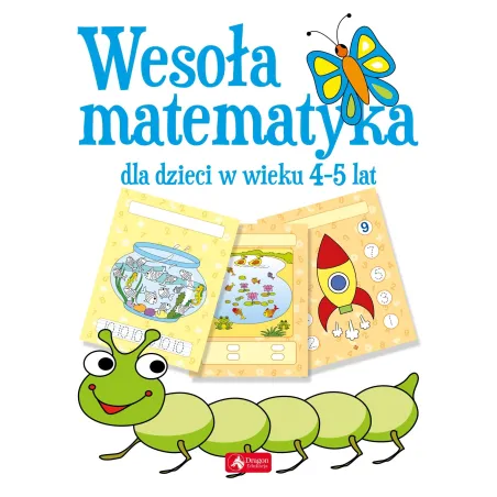 Wesoła Matematyka Dla Dzieci W Wieku 4–5 Lat Wesoła Matematyka Dla Dzieci W Wieku 4–5 Lat