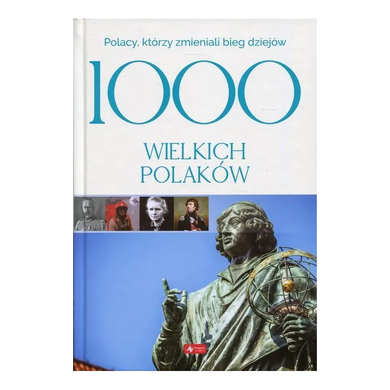 1000 WIELKICH POLAKÓW - Dragon