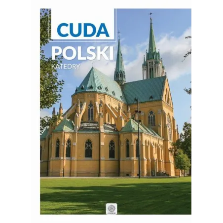 Katedry. Cuda Polski