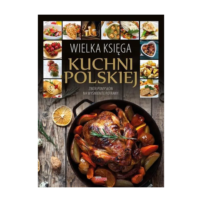 WIELKA KSIĘGA KUCHNI POLSKIEJ - Dragon