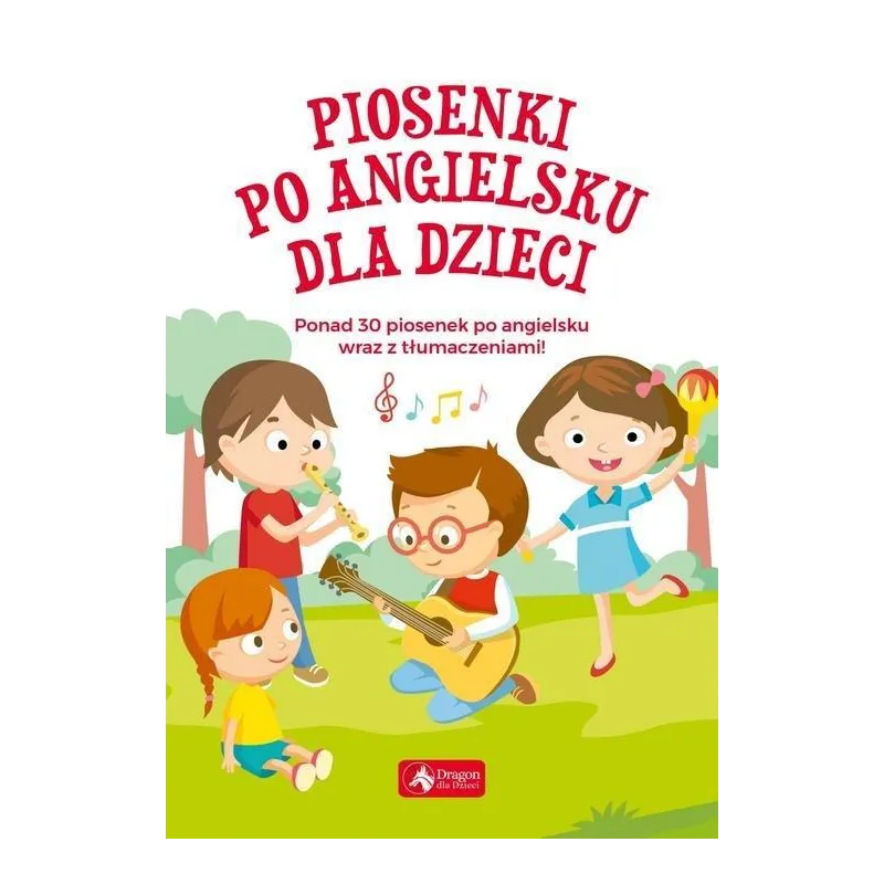 PIOSENKI PO ANGIELSKU DLA DZIECI - Dragon