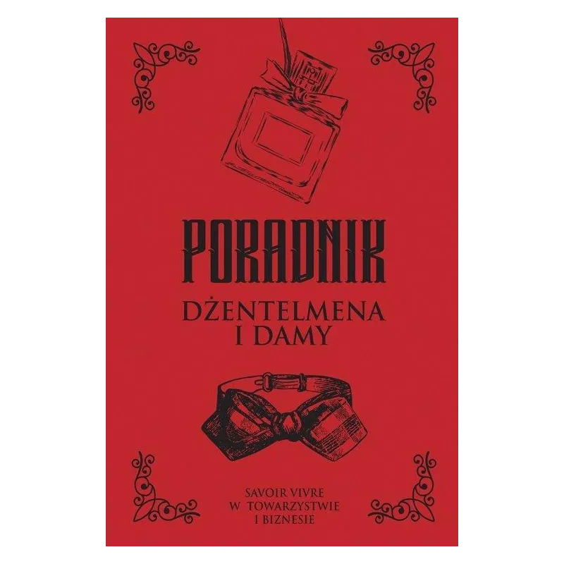 PORADNIK DŻENTELMENA I DAMY Zbigniew Hojka - Dragon