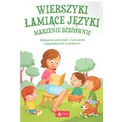 WIERSZYKI ŁAMIĄCE JĘZYKI. MARZENIE DŻDŻOWNIC Anna Willman - Dragon