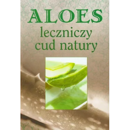 Aloes Leczniczy Cud Natury Aloes Leczniczy Cud Natury