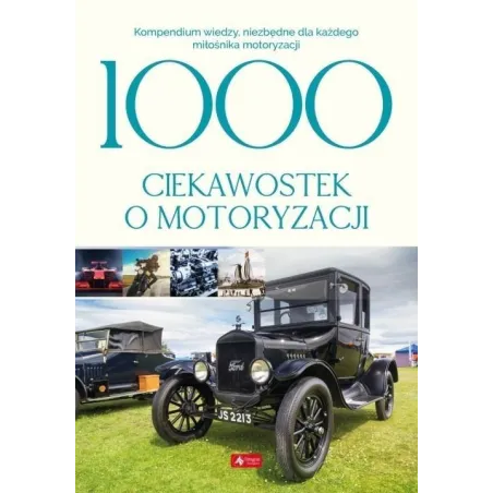1000 Ciekawostek O Motoryzacji 1000 Ciekawostek O Motoryzacji