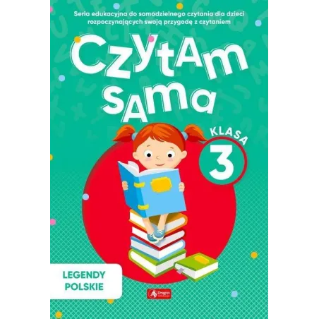 CZYTAM SAMA KLASA 3 LEGENDY POLSKIE Marcin Siwiec - Dragon