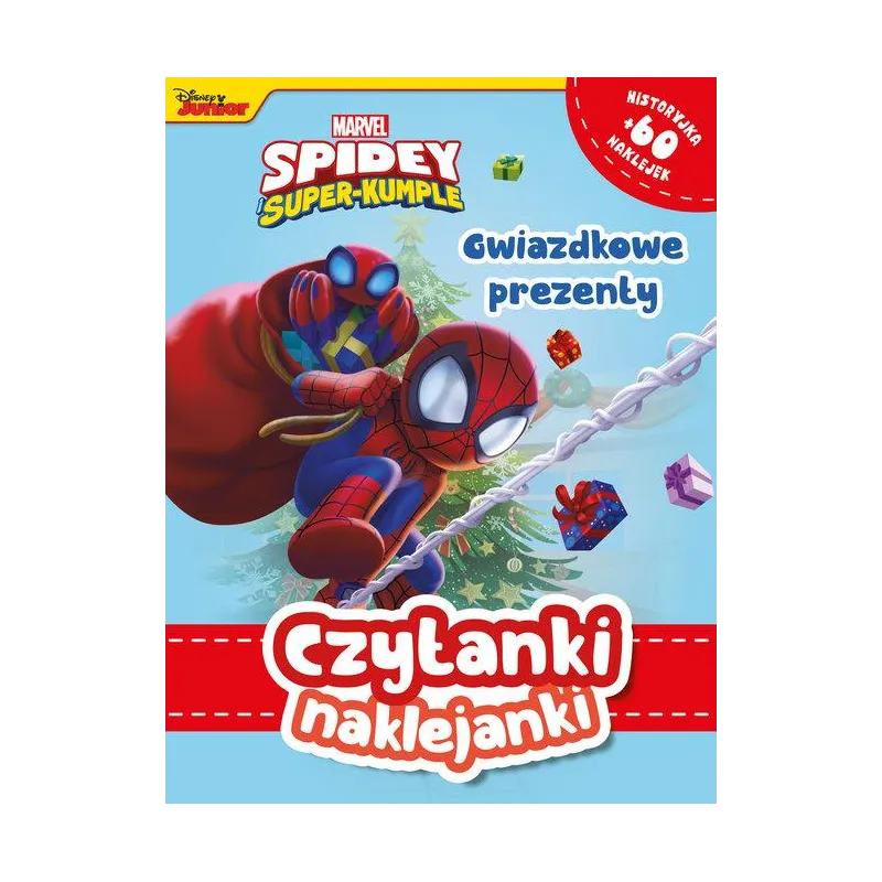 MARVEL SPIDEY I SUPERKUMPLE. GWIAZDKOWE PREZENTY. CZYTANKI NAKLEJANKI MARVEL SPIDEY I SUPERKUMPLE. GWIAZDKOWE PREZENTY. CZYTANKI NAKLEJANKI