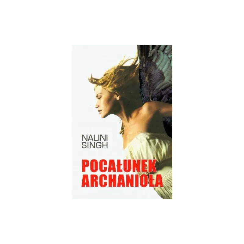 POCAŁUNEK ARCHANIOŁA POCAŁUNEK ARCHANIOŁA