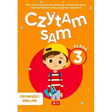 CZYTAM SAM KLASA 3 OPOWIEŚCI BIBILIJNE Marcin Siwiec - Dragon