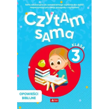 CZYTAM SAMA KLASA 3 OPOWIEŚCI BIBLIJNE Marcin Siwiec - Dragon