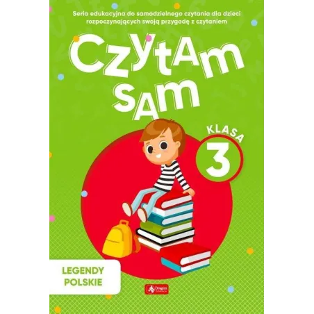 CZYTAM SAM KLASA 3 LEGENDY POLSKIE Marcin Siwiec - Dragon