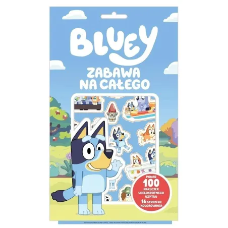 Bluey. Zabawa Na Całego. Kolorowanka Z Naklejkami Bluey. Zabawa Na Całego. Kolorowanka Z Naklejkami