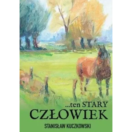 ...TEN STARY CZŁOWIEK