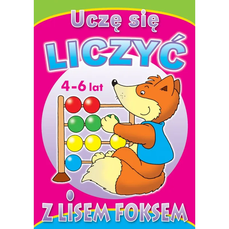 UCZĘ SIĘLICZYĆ Z LISEM FOKSEM 4+ - Olesiejuk UCZĘ SIĘLICZYĆ Z LISEM FOKSEM 4+ - Olesiejuk