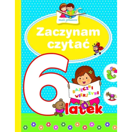 Zaczynam Czytać 6-Latek. Mali Geniusze Zaczynam Czytać 6-Latek. Mali Geniusze