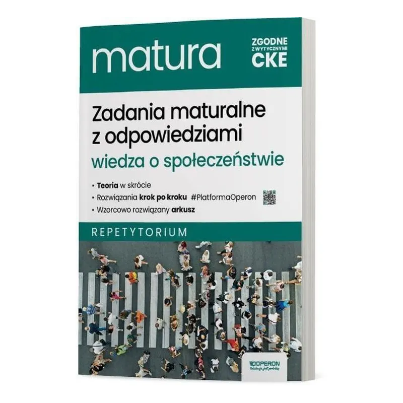 WIEDZA O SPOŁECZEŃSTWIE REPETYTORIUM. ZADANIA MATURALNE Z ODPOWIEDZIAMI WIEDZA O SPOŁECZEŃSTWIE REPETYTORIUM. ZADANIA MATURALNE Z ODPOWIEDZIAMI