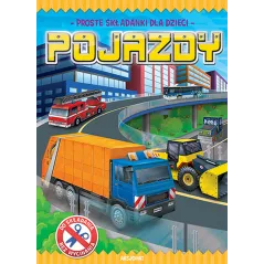 POJAZDY PROSTE SKŁADANKI DLA DZIECI OPRACOWANIE ZBIOROWE