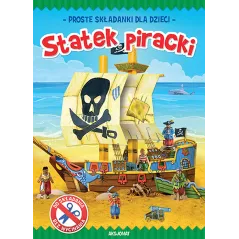 STATEK PIRACKI PROSTE SKŁADANKI DLA DZIECI OPRACOWANIE ZBIOROWE