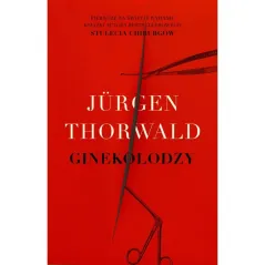 GINEKOLODZY Jurgen Thorwald - Marginesy