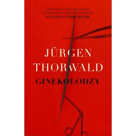 GINEKOLODZY Jurgen Thorwald - Marginesy