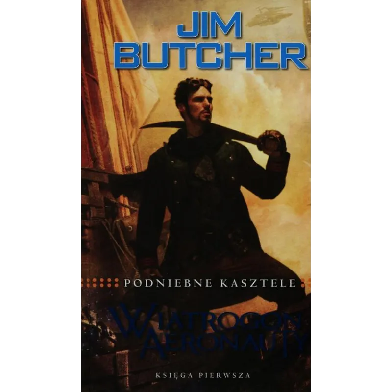 PODNIEBNE KASZTELE WIATROGON AERONAUTY 1 Jim Butcher