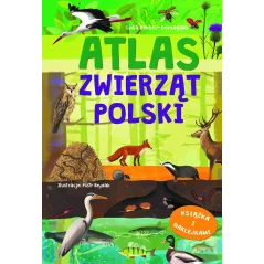 ATLAS ZWIERZĄT POLSKI KSIĄŻKA Z NAKLEJKAMI Lidia Rekosz-Domagała - Olesiejuk