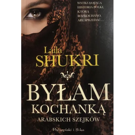 BYŁAM KOCHANKĄ ARABSKICH SZEJKÓW Laila Shukri