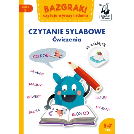 Bazgraki Czytają Wyrazy I Zdania. Czytanie Sylabowe. Ćwiczenia Bazgraki 2. Kapitan Nauka 5-7 Lat