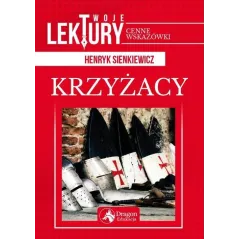KRZYŻACY Henryk Sienkiewicz - Dragon