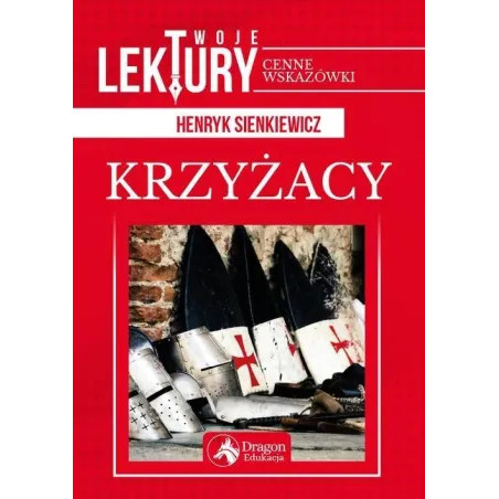KRZYŻACY Henryk Sienkiewicz - Dragon