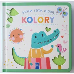 Dotykam czytam poznaję. Kolory Opracowanie zbiorowe