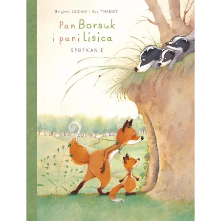 Spotkanie. Pan Borsuk I Pani Lisica